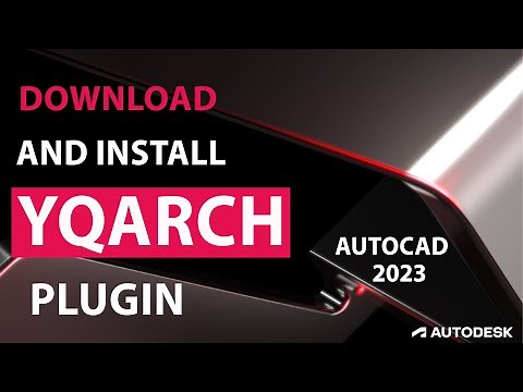how to download and install yqarch plugin in autocad2023