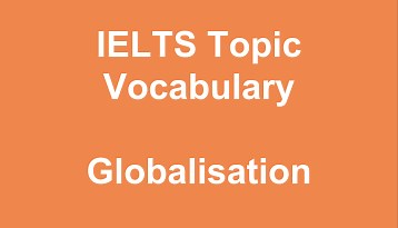 IELTS topic vocabulary – globalisation – with Ted Talk presentation
