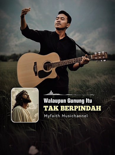 Lagu Rohani: Walaupun Gunung Itu Tak Berpindah