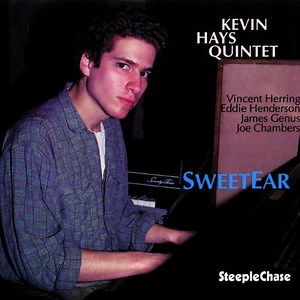 Kevin Hays Quintet - Sweet Ear