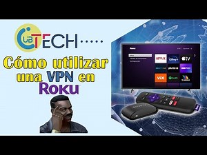 Como instalar o utilizar VPN en un televisor o dispositivo Roku
