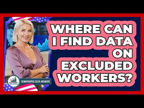 Where Can I Find Data On Excluded Workers?