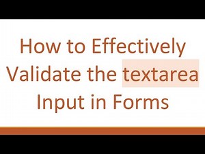How to Effectively Validate the textarea Input in Forms