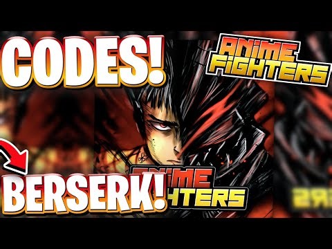🔥*BERSERK* NEWLY ADDED ROBLOX ANIME FIGHTERS SIMULATOR CODES | ALL BERSERK UPDATE CODES FOR AFS!