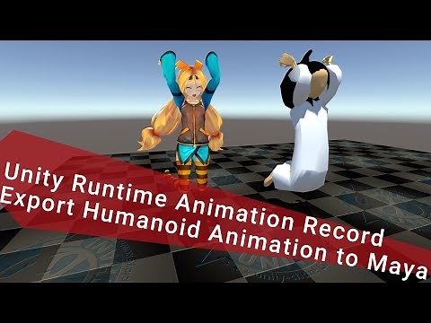 Export Humanoid Animation from Unity to Maya - Unity Runtime Animation Recorder