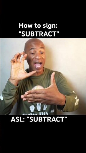 How to sign: “SUBTRACT” in ASL