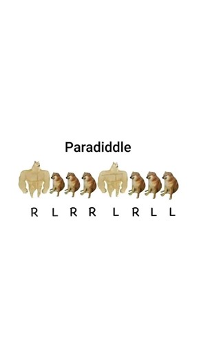 Paradiddle : 🐕‍🦺🐶🐶🐶🐕‍🦺🐶🐶🐶 R l r r L r l l | paradiddle