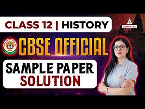 Class 12 History Sample Paper 2023-24 | Complete Solution | CBSE Sample Paper 2024