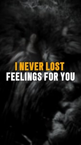 I Never Lost Feelings For You #inspiration #motivationalquotes #strength #motivational | The King