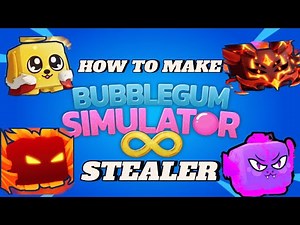 Make Your Own Bubble Gum Simulator Infinity Stealer!