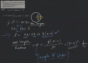 The perimeter of a sector of a circle is eq to half the circumf... | Filo