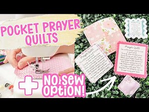 Easy Beginner Sewing DIYS in less than 15 mins! 5 MIN NO SEW OPTION Included! Mini Prayer/Hug Quilts