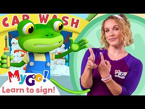 Learn Sign Language with Gecko's Garage! Car Wash Capers | MyGo! | ASL for Kids