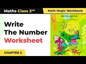 Write The Number - Counting in Groups Worksheet | Class 2 Maths Chapter 2 | 2024-25