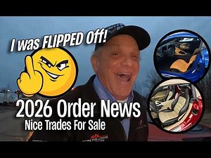 2026 CORVETTE ORDER NEWS & FLIPPED OFF DURING A DELIVERY!