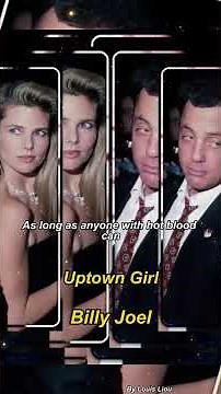 Billy Joel - Uptown Girl