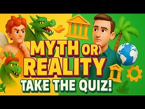 Myth Busters: Can You Tell What's Real?
