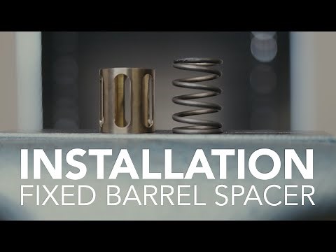 Installation: Fixed Barrel Spacer