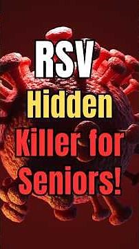 RSV: The Silent Killer Seniors Must Know About!