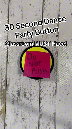 30 Second Dance Party Button for Your class! #danceparty #classroommanagement #classroom #teacher #teacherhumor