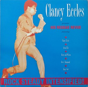 Various - Clancy Eccles Presents His Reggae Revue