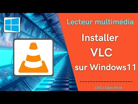 EP14. Lecteur multimédia - installer VLC sur Windows 11