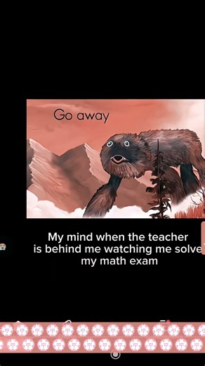 me when the teacher is behind me watching me solve my math exam