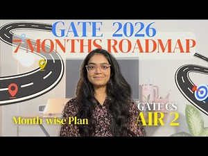 GATE CS 2026 Roadmap | How to Get Under AIR 100 Starting in July | Month-by-Month Prep Strategy