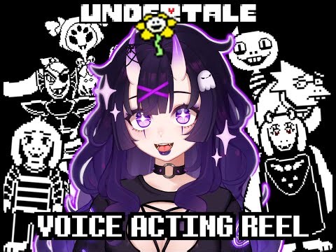 UNDERTALE VOICE ACTING REEL (spoiler warning)