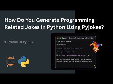 How Do You Generate Programming-Related Jokes in Python Using Pyjokes?