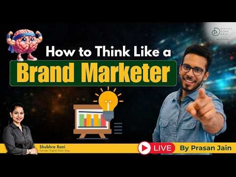 How to Think Like a Brand Marketer | Session by Prasan Jain