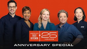 Watch America's Test Kitchen Celebrates 25 Years on PBS Wisconsin