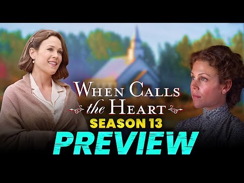 When Calls the Heart Season 13 | | First Look | Lucas | Faith | Hallmark