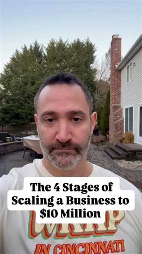 4 Stages of Scaling a Business to $10 Million