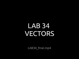 LAB 37[Lab explained] VECTORS