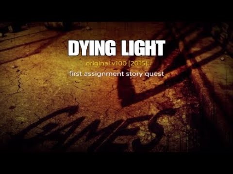 Dying Light V100 2015 First Assignment Gameplay