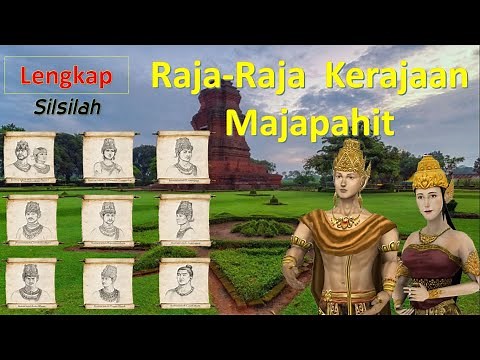 Daftar Raja-Raja Majapahit Dari Awal Hingga Akhir (Lengkap) #sejarahkerajaan