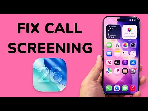 How To Fix Call Screening Not Working or Showing On iPhone iOS 26