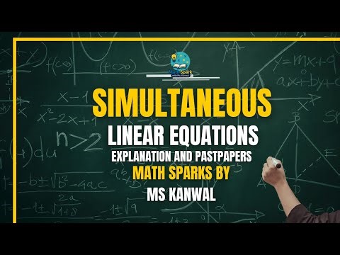 Learn Simultaneous Equations in 5 Minutes,Fast & Easy Method, Miss Kanwal Maths Tutorial