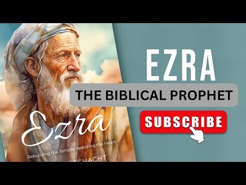 The Biblical Prophet - Ezra