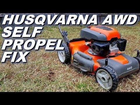 Husqvarna awd lawnmower self propel not working.