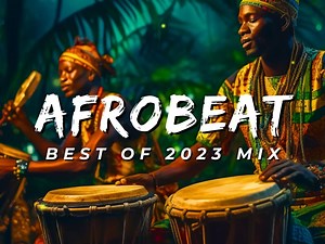 AFROBEAT 2023 MIXTAPE - The Best and Latest Afrobeat Jams of 2023!