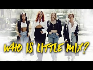 Introduction To Little Mix (updated - 2021)