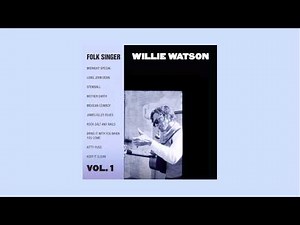 Willie Watson - "Mexican Cowboy" Official Audio