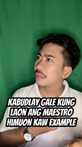 10K reactions · 1.2K shares | KABUDLAY GALE KUNG LAON ANG MAESTRO HIMUON IKAW NGA EXAMPLE! #reelsvideoシ #reelsviralシ #starsenderseverywhere #viralpost2024 #reelsviralfb #facebookreelsviral #viralreelsfb #viralvideoシ #viralreelsfacebook #trendingreels #comedy #funnyvideo #facebookviral | Frederick Linga | Facebook