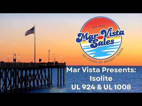 Mar Vista Presents: Isolite - UL 924 & UL 1008