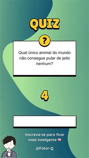 Quiz sobre Curiosidades Gerais: Qual animal no mundo não consegue pular de jeito nenhum? #shorts
