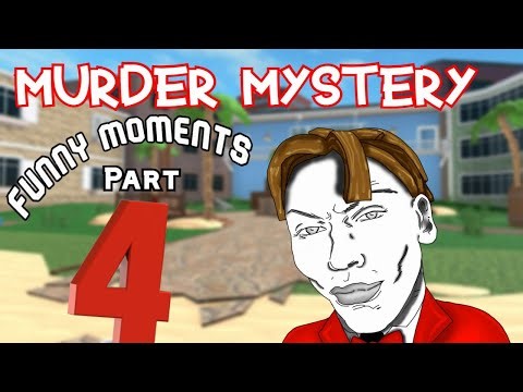 Murder Mystery Funny Moments (Part 4)