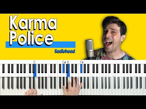 How To Play “Karma Police” by Radiohead [Piano Tutorial + Chord Chart]