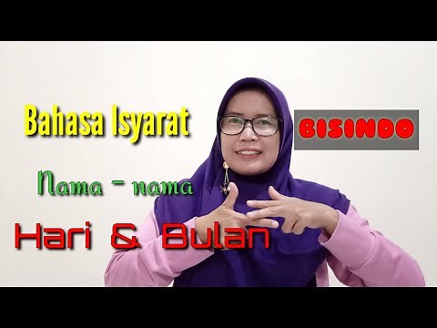 Bahasa Isyarat Nama - nama hari dan bulan